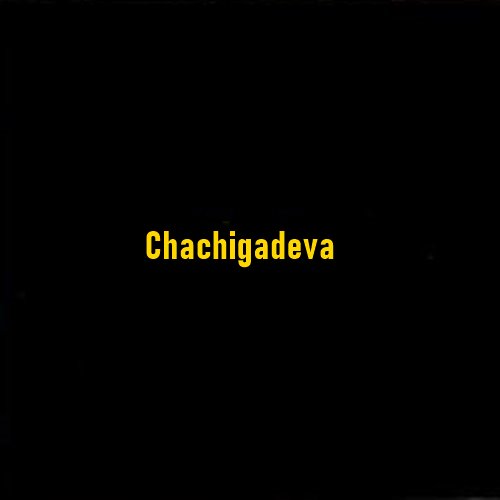 Who Was Chachigadeva?