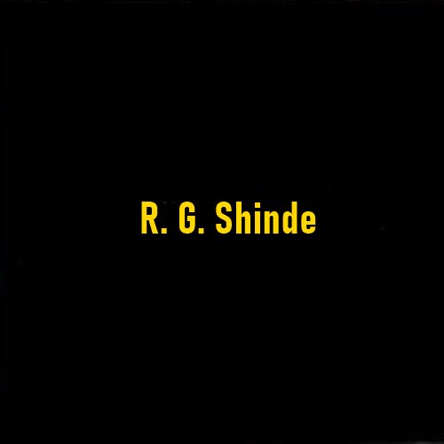 Who Was Shikshan Maharshi R. G. Shinde?