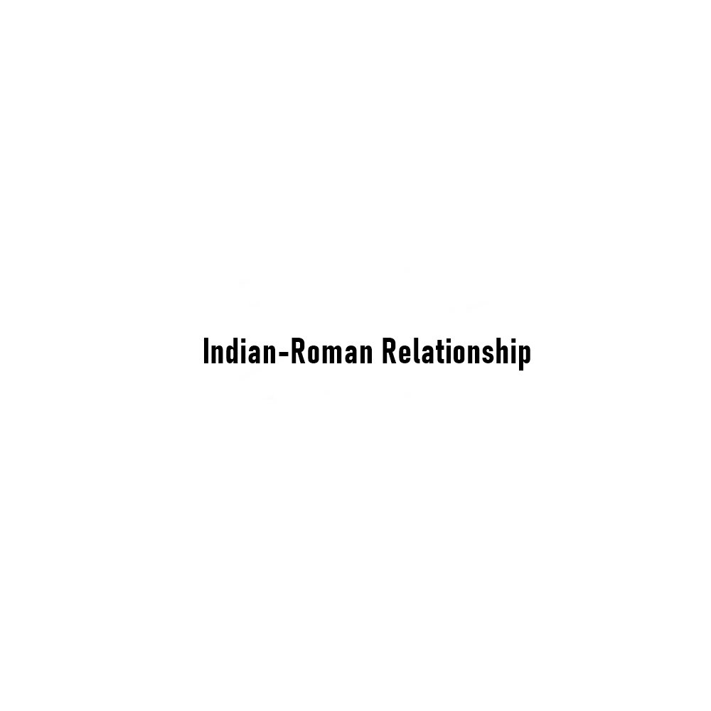 India–Roman Relations: A Civilizational Exchange Across the Seas