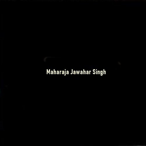 Maharaja Jawahar Singh: The Victorious Jat Ruler of Bharatpur