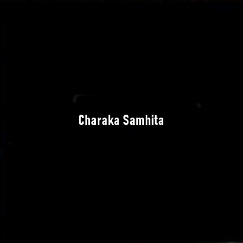 Charaka Saṃhitā: The Timeless Pillar of Ayurvedic Medicine