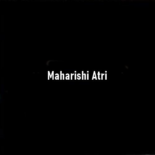 Maharishi Atri: The Sage of Devotion, Knowledge, and Cosmic Insight
