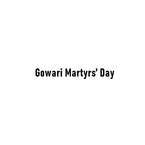 Gowari Martyrs’ Day: Remembering the Sacrifice for Justice and Identity
