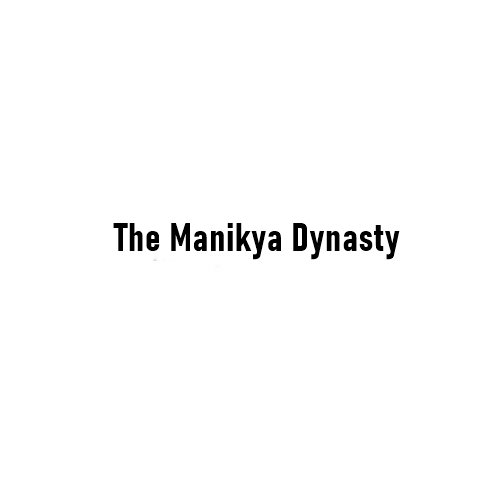 The Manikya Dynasty: A 500-Year Saga of Power, Culture, and Transformation