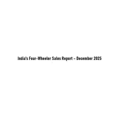 India’s Four-Wheeler Sales Report – December 2025: A Strong Year-End Performance