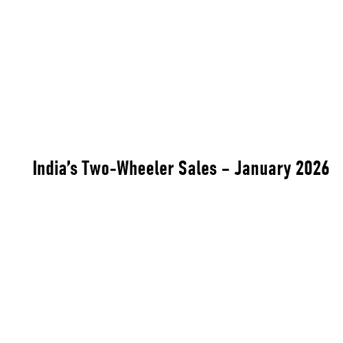 India’s Two-Wheeler Sales – January 2026: Numbers, Leaders and Market Dynamics
