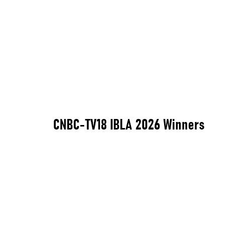 CNBC-TV18 IBLA 2026 Winners: Full List of India Business Leaders Awards 2026