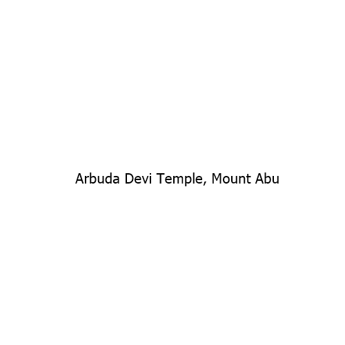 Arbuda Devi Temple, Mount Abu – A Sacred Cave Shrine in the Aravalli Hills