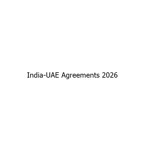 India-UAE Agreements 2026: What PM Modi Signed with UAE on Defence, Oil and LPG Supply