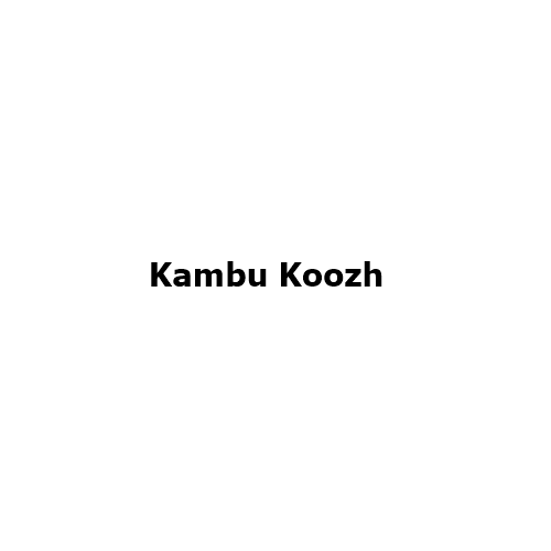 Kambu Koozh: India’s Ancient Millet Elixir for Modern Health