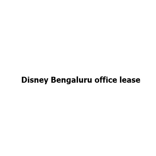 Disney Bengaluru Office Lease Worth ₹128 Crore Signals India’s Growing Global Business Influence
