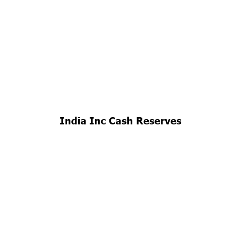 India Inc Cash Reserves Cross $200 Billion: Why Companies Are Holding Back on Expansion