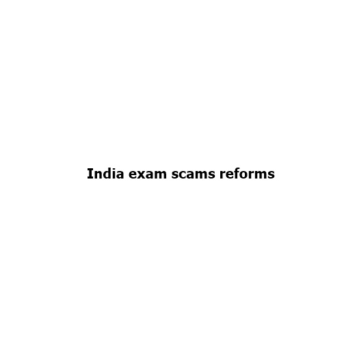Exam Scams Across India Demand Collective Action, Not Political Point-Scoring