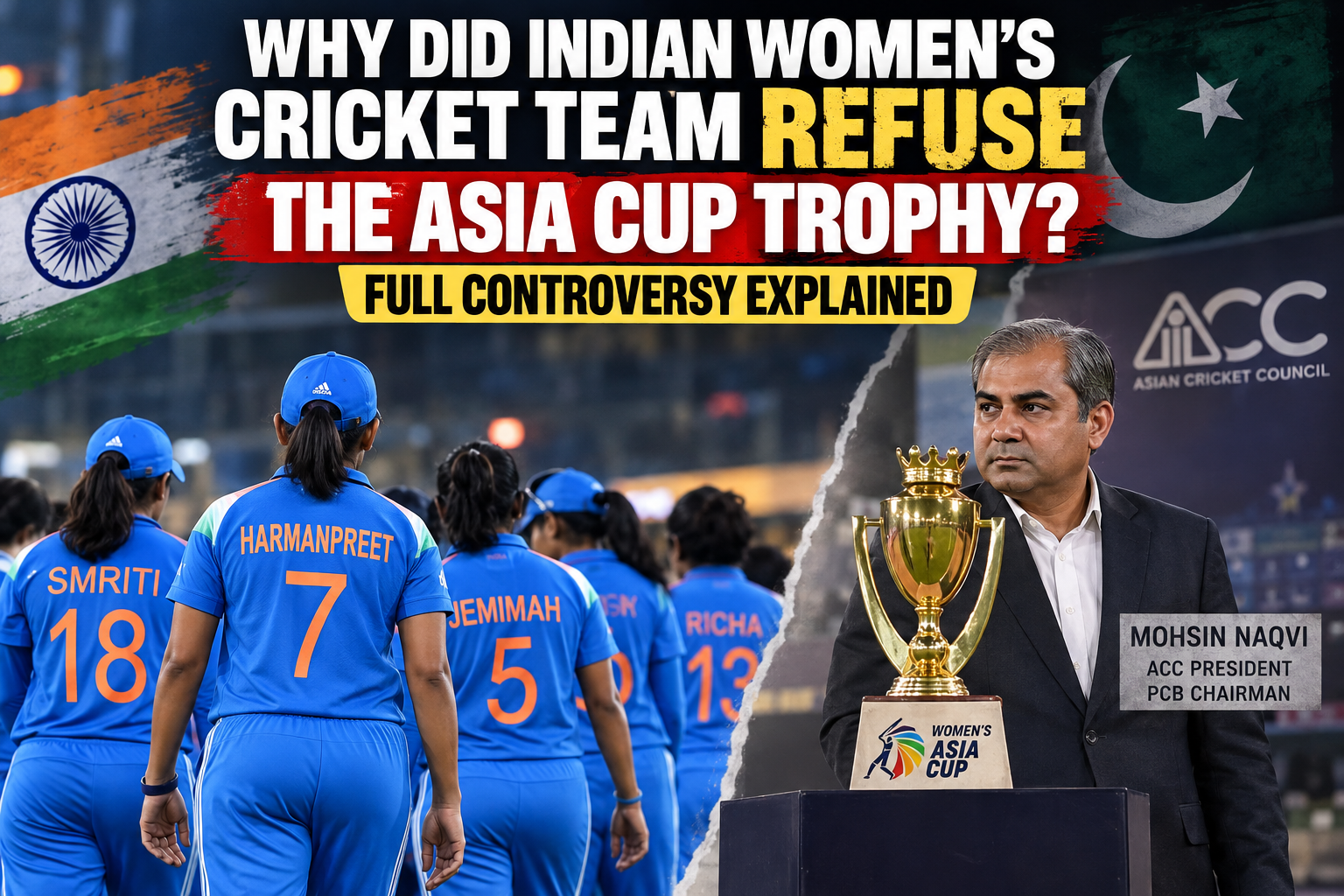 Why Did Indian Women’s Cricket Team Refuse the Asia Cup Trophy? Full Controversy Explained
